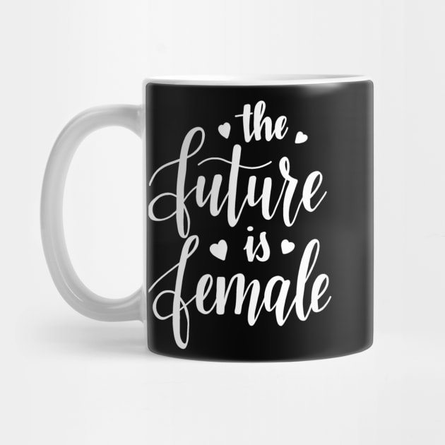 The Future is Female by valentinahramov